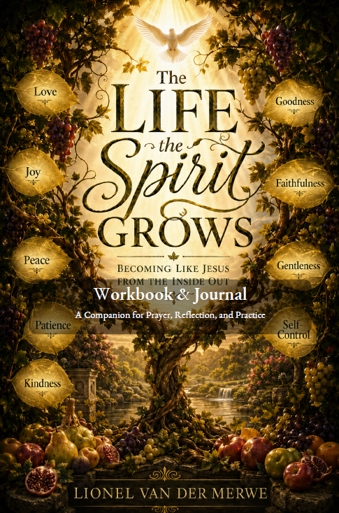 The Life The Spirit Grows - Journal & Workbook